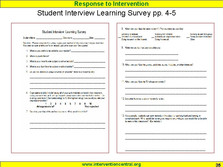 Response to Intervention Student Interview Learning Survey pp. 4 -5 www. interventioncentral. org 35