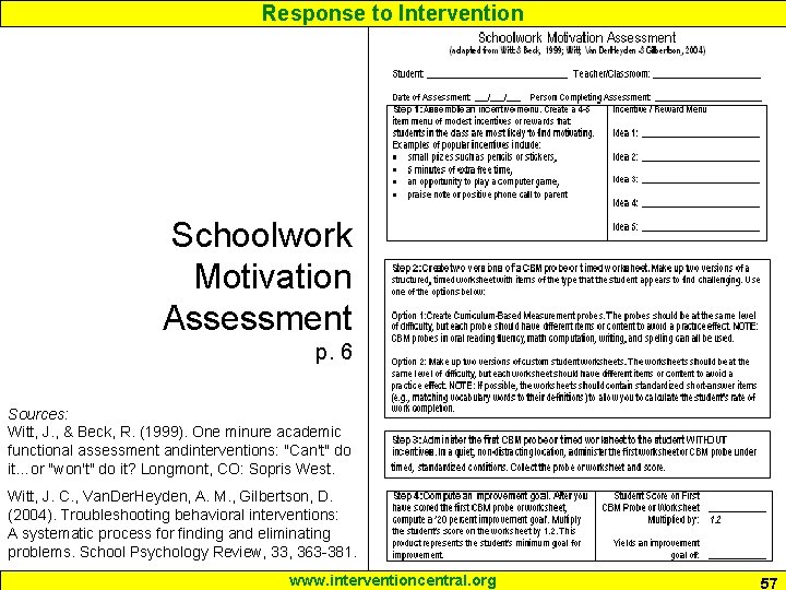 Response to Intervention Schoolwork Motivation Assessment p. 6 Sources: Witt, J. , & Beck,