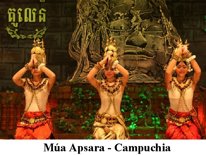 Múa Apsara - Campuchia 