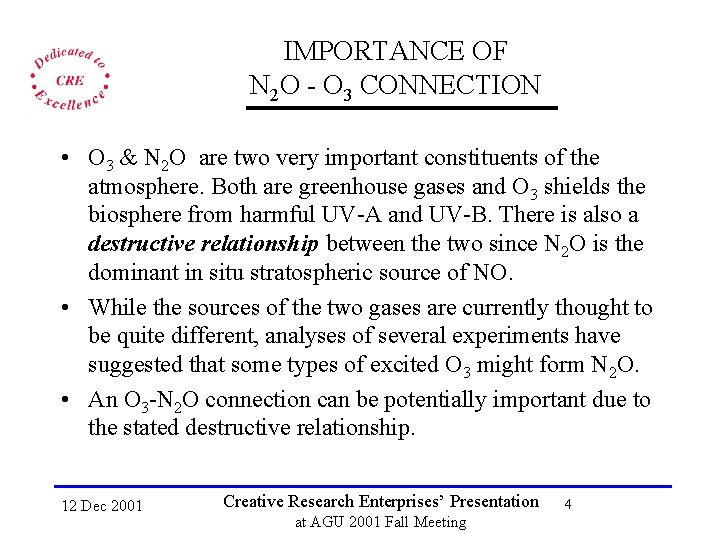 IMPORTANCE OF N 2 O - O 3 CONNECTION • O 3 & N