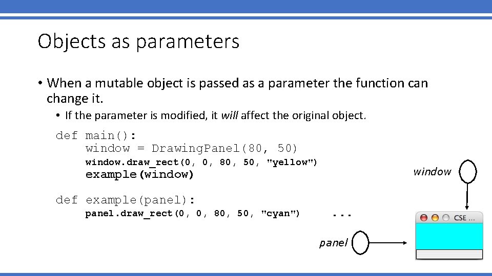 Objects as parameters • When a mutable object is passed as a parameter the