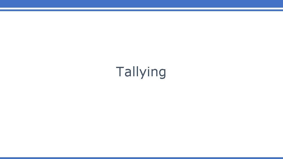 Tallying 