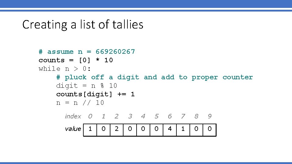 Creating a list of tallies # assume n = 669260267 counts = [0] *