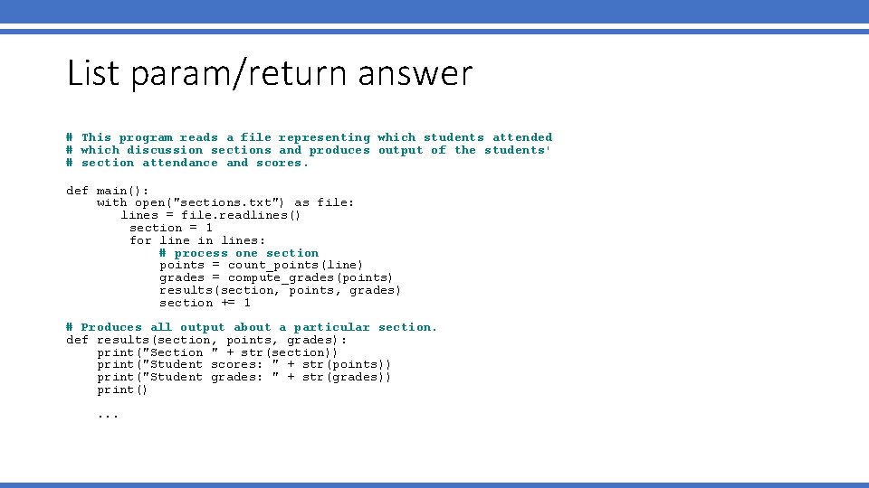List param/return answer # This program reads a file representing which students attended #