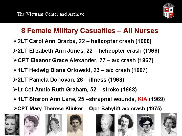 The Vietnam Center and Archive 8 Female Military Casualties – All Nurses Ø 2