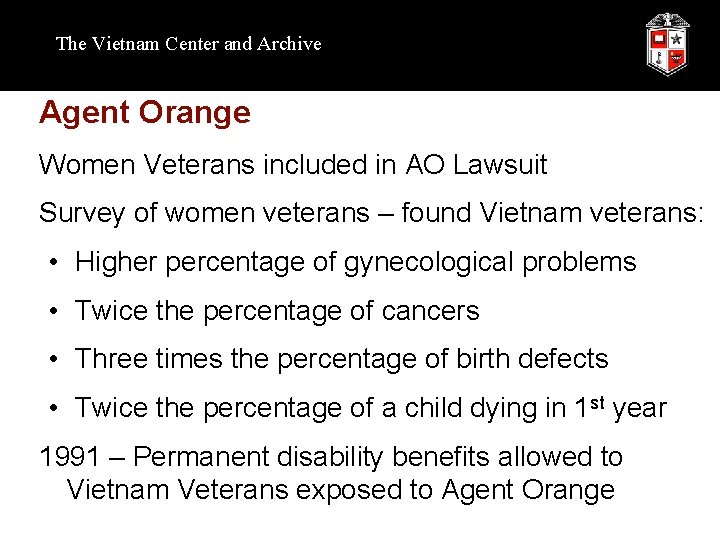 The Vietnam Center and Archive Agent Orange Women Veterans included in AO Lawsuit Survey