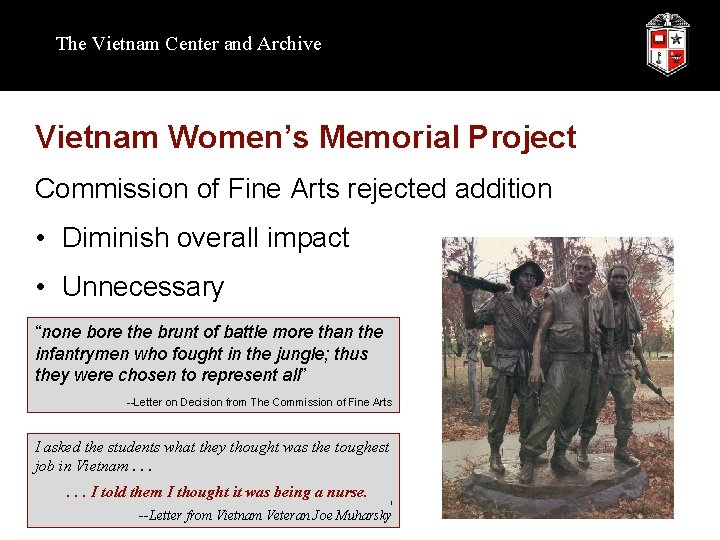 The Vietnam Center and Archive Vietnam Women’s Memorial Project Commission of Fine Arts rejected