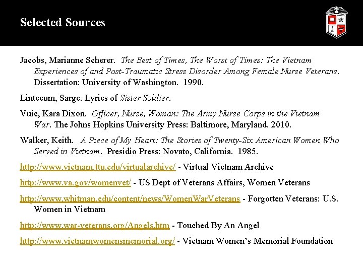 Selected Sources Jacobs, Marianne Scherer. The Best of Times, The Worst of Times: The