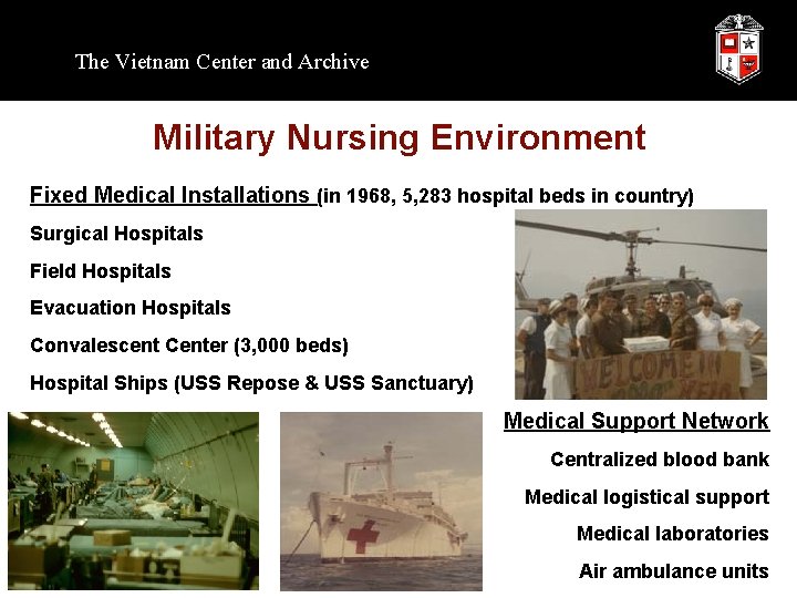 The Vietnam Center and Archive Military Nursing Environment Fixed Medical Installations (in 1968, 5,