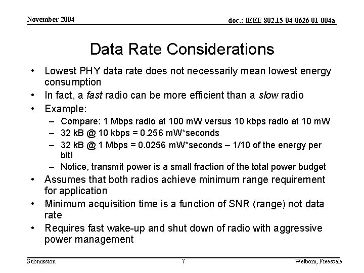 November 2004 doc. : IEEE 802. 15 -04 -0626 -01 -004 a Data Rate