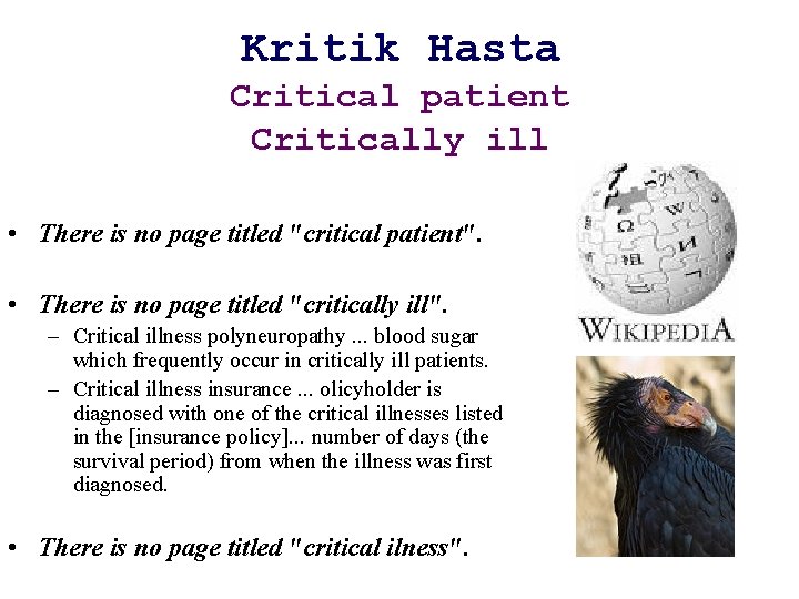 Kritik Hasta Critical patient Critically ill • There is no page titled "critical patient".