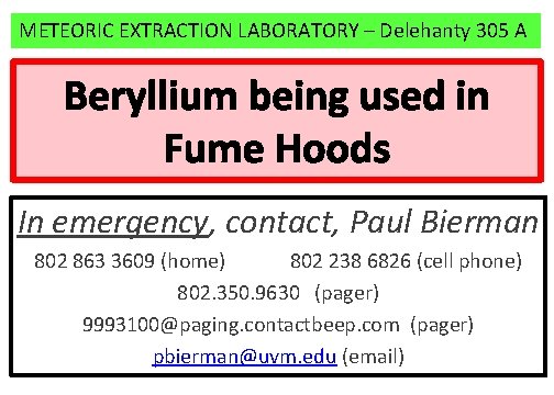 METEORIC EXTRACTION LABORATORY – Delehanty 305 A Beryllium being used in Fume Hoods In