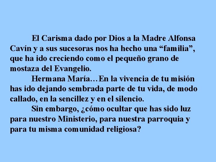 El Carisma dado por Dios a la Madre Alfonsa Cavín y a sus sucesoras
