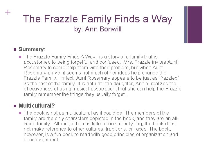 + The Frazzle Family Finds a Way by: Ann Bonwill n Summary: n n