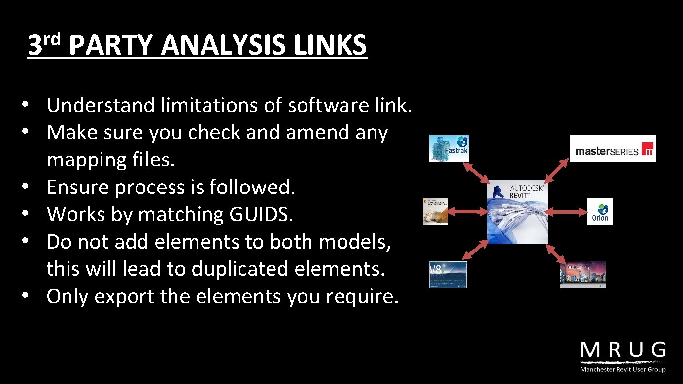 rd 3 PARTY ANALYSIS LINKS • Understand limitations of software link. • Make sure