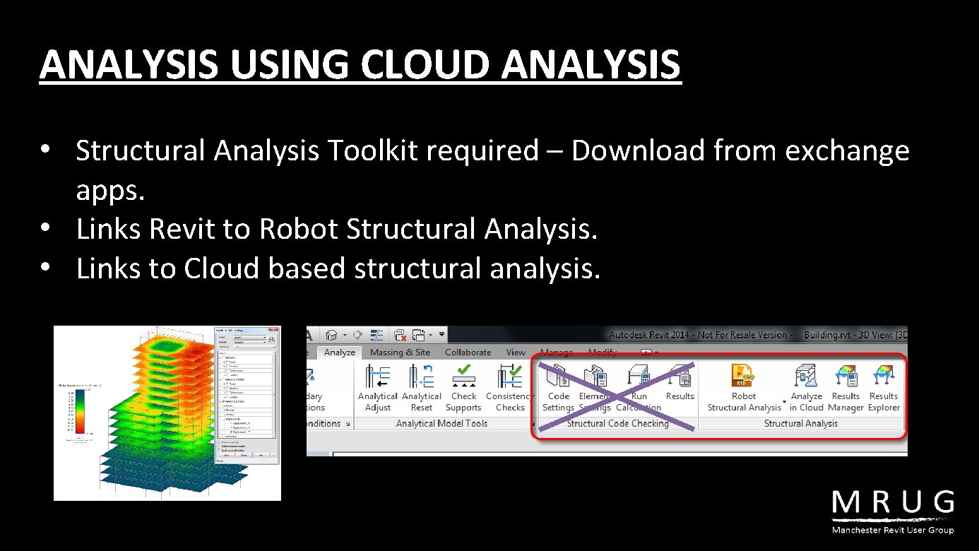 ANALYSIS USING CLOUD ANALYSIS • Structural Analysis Toolkit required – Download from exchange apps.