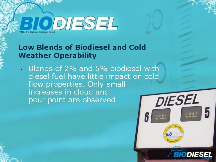 Low Blends of Biodiesel and Cold Weather Operability § Blends of 2% and 5%