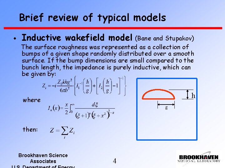 Brief review of typical models Inductive wakefield model (Bane and Stupakov) The surface roughness