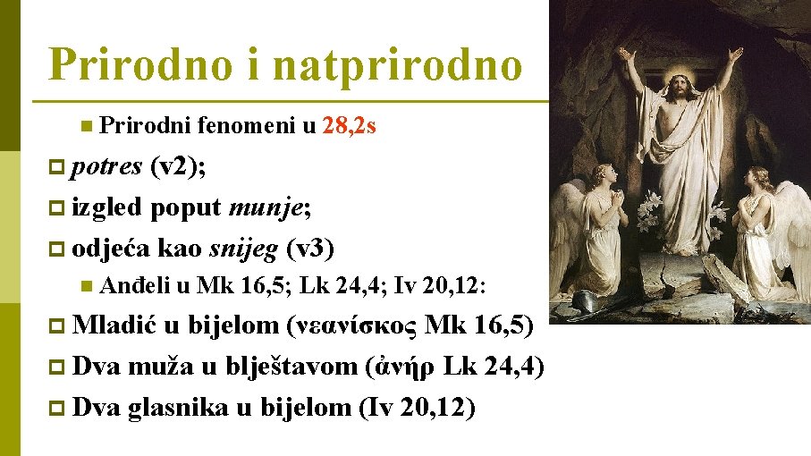 Prirodno i natprirodno n Prirodni fenomeni u 28, 2 s p potres (v 2);