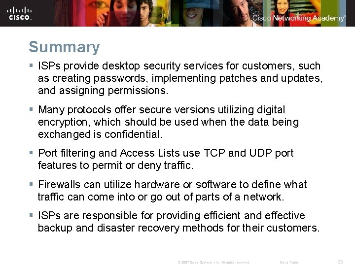 Summary § ISPs provide desktop security services for customers, such as creating passwords, implementing