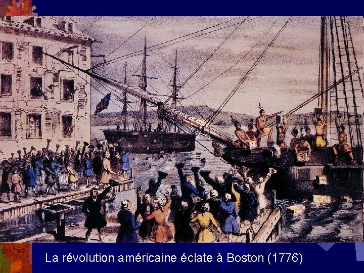 La révolution américaine éclate à Boston (1776) 