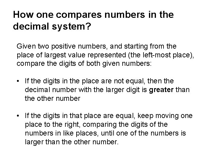 How one compares numbers in the decimal system? Given two positive numbers, and starting