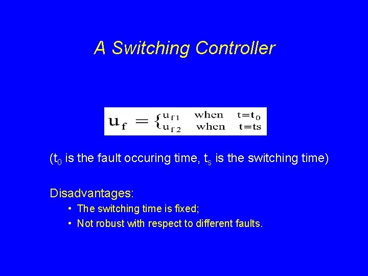 A Switching Controller (t 0 is the fault occuring time, ts is the switching A Switching Controller (t 0 is the fault occuring time, ts is the switching