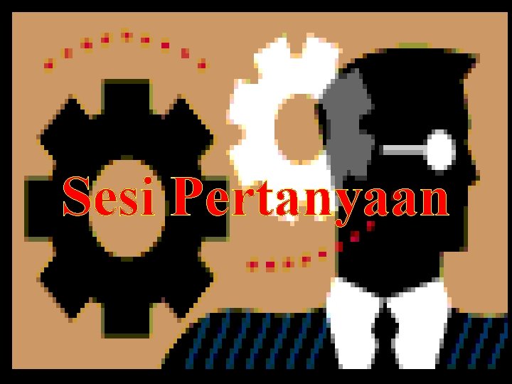 Sesi Pertanyaan 