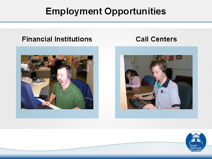 Employment Opportunities Financial Institutions Call Centers 