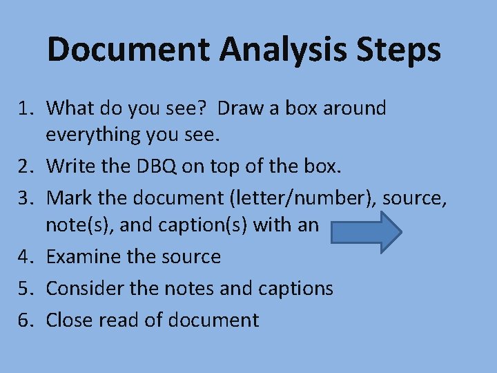 Document Analysis Steps 1. What do you see? Draw a box around everything you