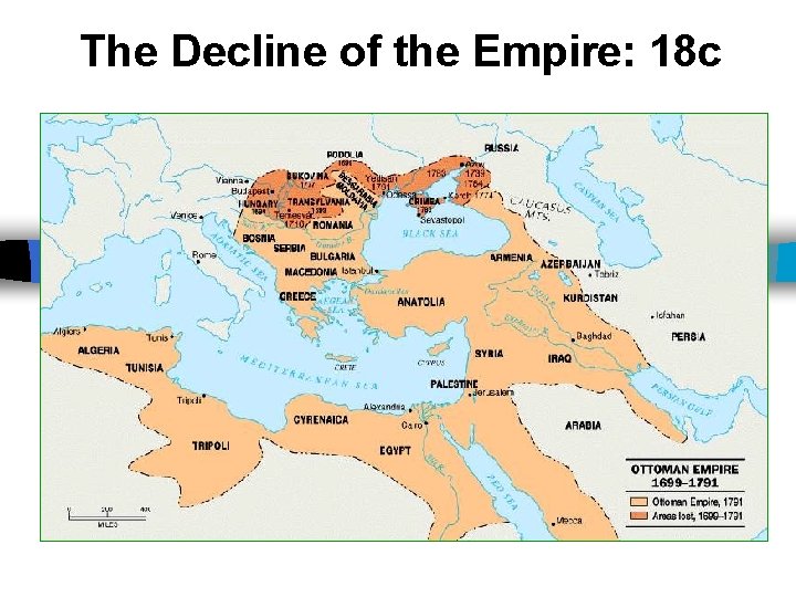 The Decline of the Empire: 18 c 