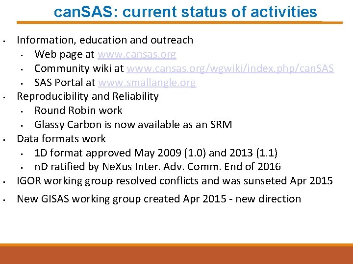 can. SAS: current status of activities • Information, education and outreach • Web page