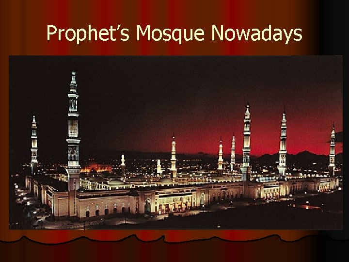 Prophet’s Mosque Nowadays 