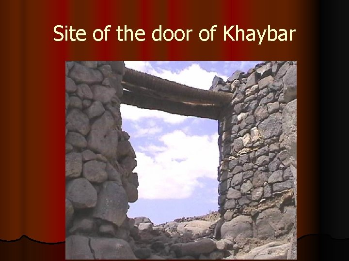 Site of the door of Khaybar 