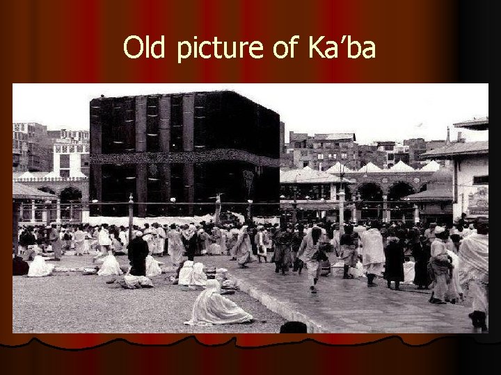 Old picture of Ka’ba 