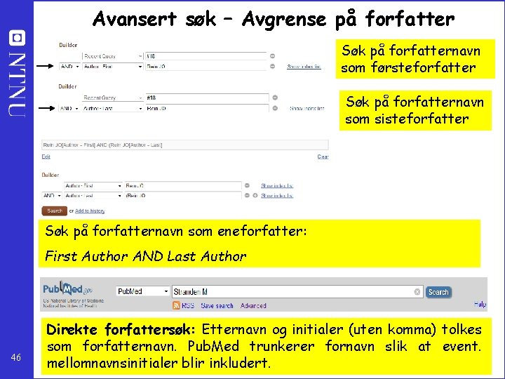 Avansert søk – Avgrense på forfatter Søk på forfatternavn som førsteforfatter Søk på forfatternavn