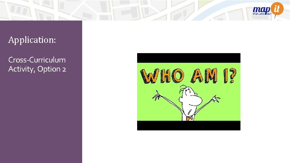 Application: Cross-Curriculum Activity, Option 2 