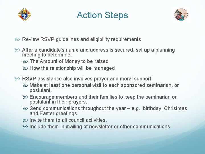 Action Steps Review RSVP guidelines and eligibility requirements After a candidate's name and address