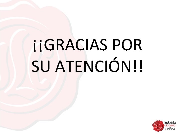 ¡¡GRACIAS POR SU ATENCIÓN!! 