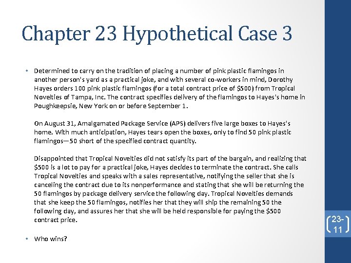 Chapter 23 Hypothetical Case 3 • Determined to carry on the tradition of placing