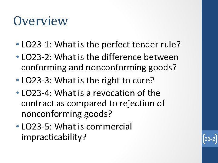 Overview • LO 23 -1: What is the perfect tender rule? • LO 23