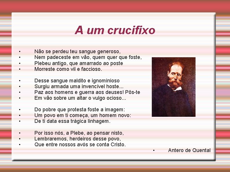 A um crucifixo • • Não se perdeu teu sangue generoso, Nem padeceste em