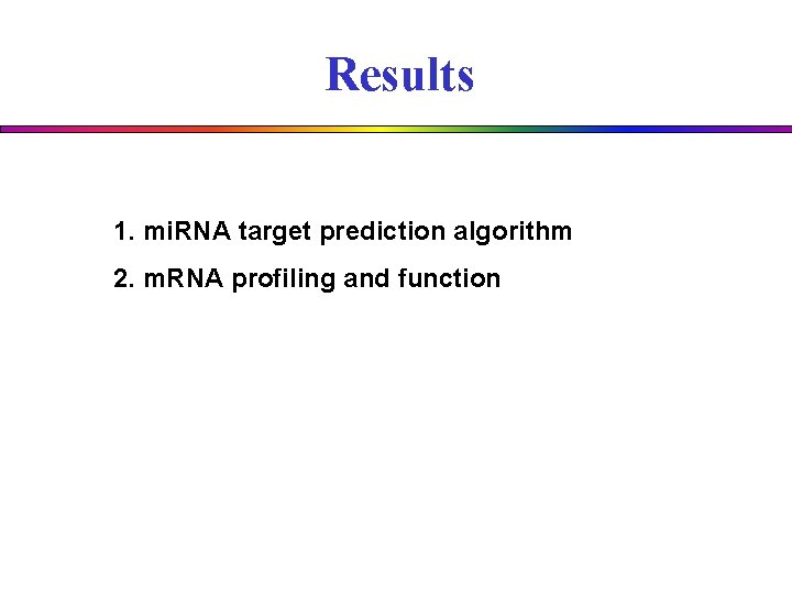 Identification of micro RNA function by target prediction
