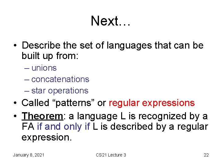 Next… • Describe the set of languages that can be built up from: – Next… • Describe the set of languages that can be built up from: –