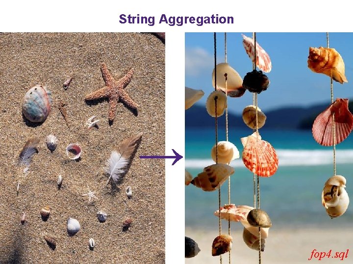 String Aggregation → fop 4. sql 
