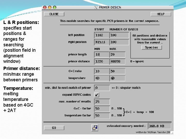 L & R positions: specifies start positions & ranges for searching (position field in
