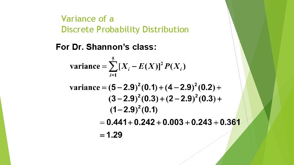 Variance of a Discrete Probability Distribution For Dr. Shannon’s class: 