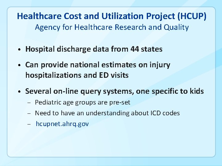 Healthcare Cost and Utilization Project (HCUP) Agency for Healthcare Research and Quality • Hospital
