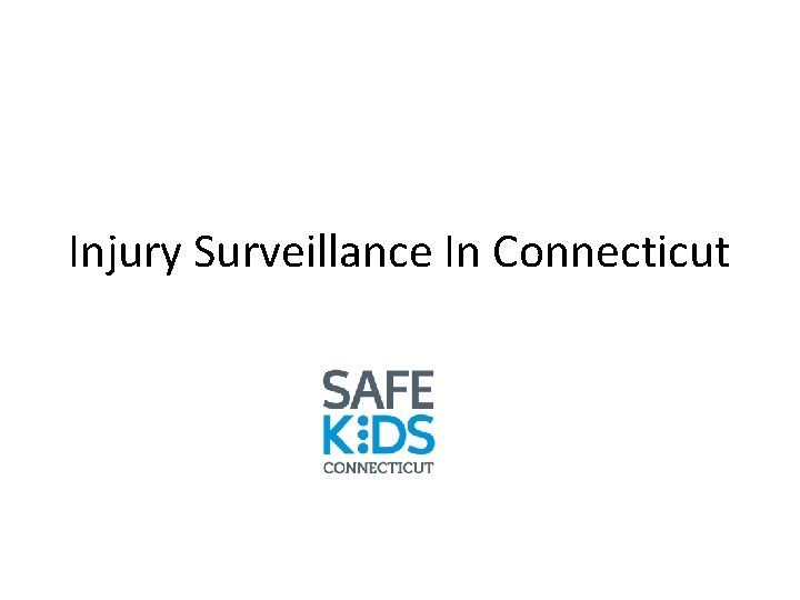 Injury Surveillance In Connecticut 