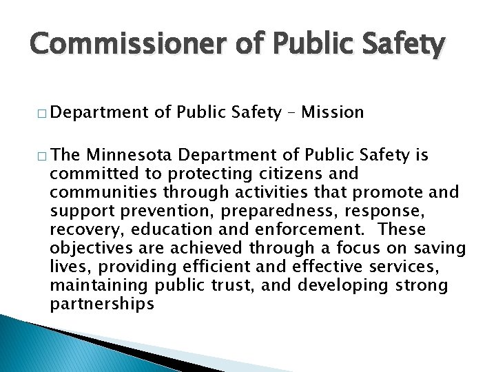 Commissioner of Public Safety � Department � The of Public Safety – Mission Minnesota